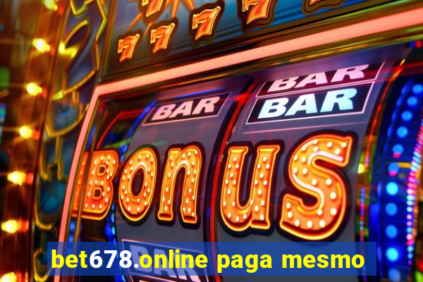 bet678.online paga mesmo